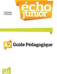 Echo Junior A2: Guide pedagogique