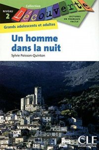 Decouverte 2: Un homme dans la nuit