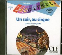 Un Soir Au Cirque Audio CD Only (Level 3)