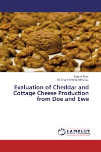 Evaluation of Cheddar and Cottage Cheese Production from Doe and Ewe