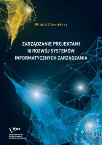 Zarządzanie projektami @ rozwój systemów informatycznych zarządzania