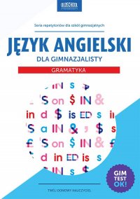 Język angielski dla gimnazjalisty Gramatyka