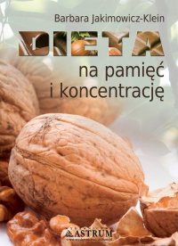 Dieta na pamięć i koncentrację