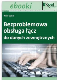 Bezproblemowa obsługa łącz do danych zewnętrznych