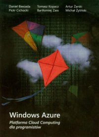 Windows Azure Platforma Cloud Computing dla programistów