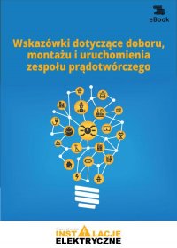 Wskazówki dotyczące doboru, montażu i uruchomienia zespołu prądotwórczego