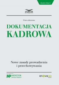 Dokumentacja kadrowa. Nowe zasady prowadzenia i przechowywania