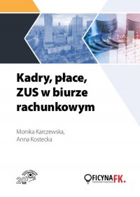 Kadry, płace, ZUS w biurze rachunkowym