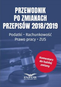 Przewodnik po zmianach przepisów 2018/2019