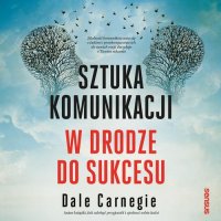 Sztuka komunikacji. W drodze do sukcesu