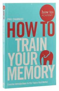 How To Train Your Memory