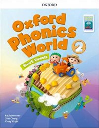 Craig Wright, Kaj Schwermer, Julia Chang - «Oxford Phonics World 2: Student Book with App Pack»