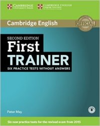 First Trainer: Six Practice Tests without Answers with Audio