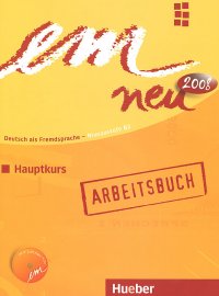 Em neu 2008: Hauptkurs: Arbeitsbuch (+ CD-ROM)