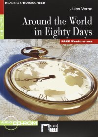 Around the World in Eighty Days: Step Two B1.1 (+ CD-ROM)