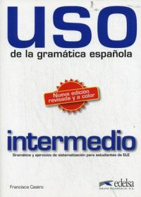 USO de la gramatica espanola: Intermedio