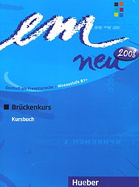 Em neu 2008: Bruckenkurs: Kursbuch