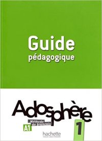 Adosphere 1 Guide Pedagogique