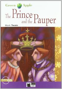 The Prince and the Pauper: Level A2 (+ CD)