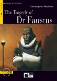 The Tragedy of Dr Faustus: Level B2.1 (+ CD)