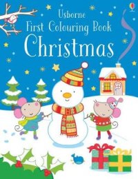 Jessica Greenwell - «First Colouring Book Christmas»