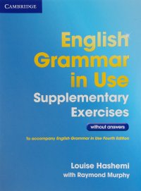 English Grammar in Use Supplementary Exercises without Answers