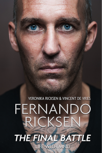 Fernando Ricksen. The Final Battle. Life with MND