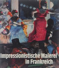 Impressionistische Malerei in Frankreich