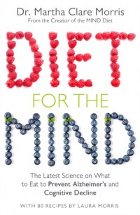 Martha Clare Morris - «Diet for the Mind»