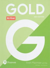 Gold: B2 First: Exam Maximiser with Key