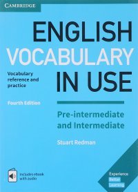 English Vocabulary in Use: Pre-intermediate and Intermediate: Book with Answers and Enhanced eBook