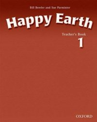 Happy Earth 1: Teacher`s Book