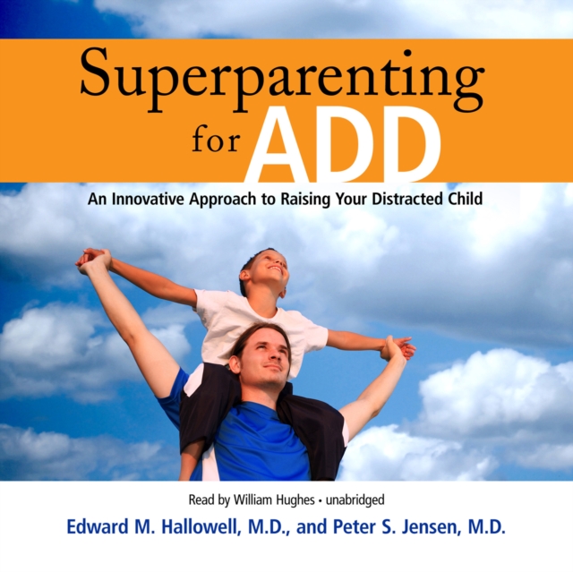 Superparenting for ADD