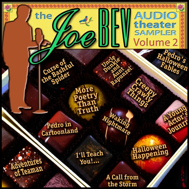 Joe Bev Audio Theater Sampler, Vol. 2