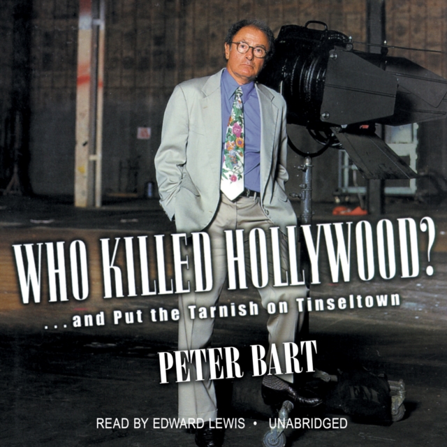 Who Killed Hollywood?