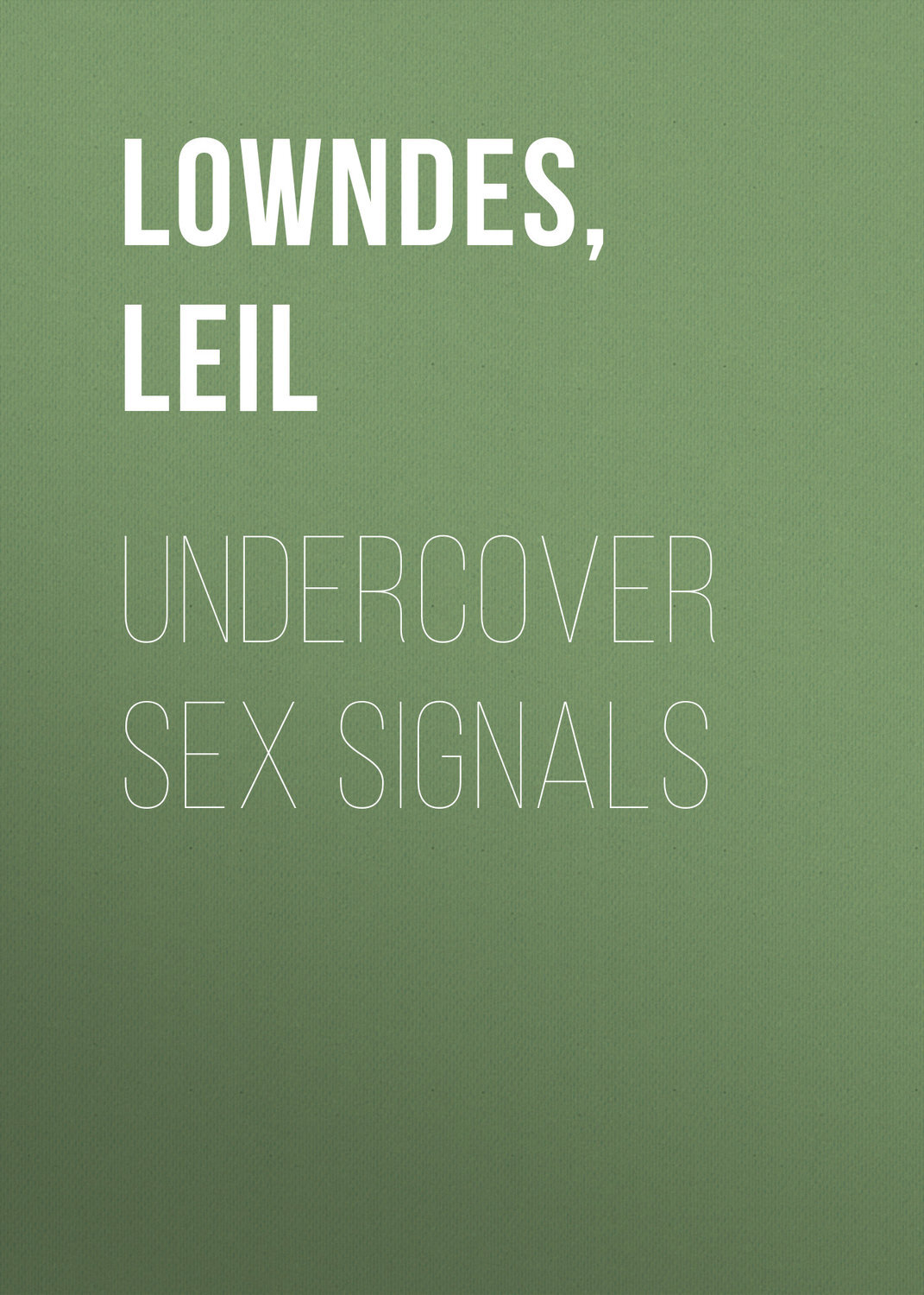 Undercover Sex Signals