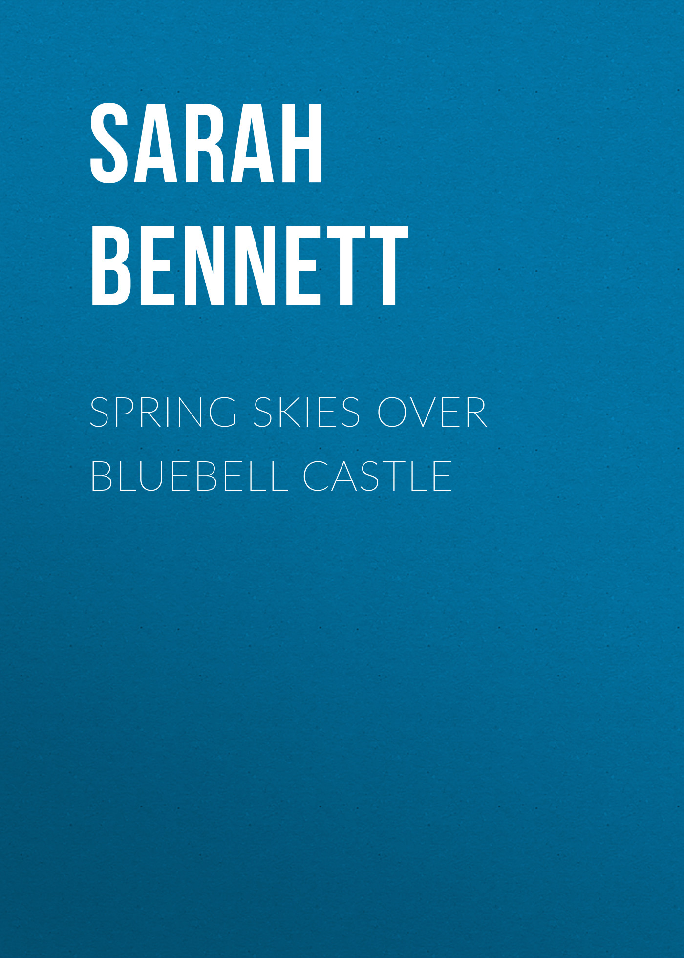 Spring Skies Over Bluebell Castle