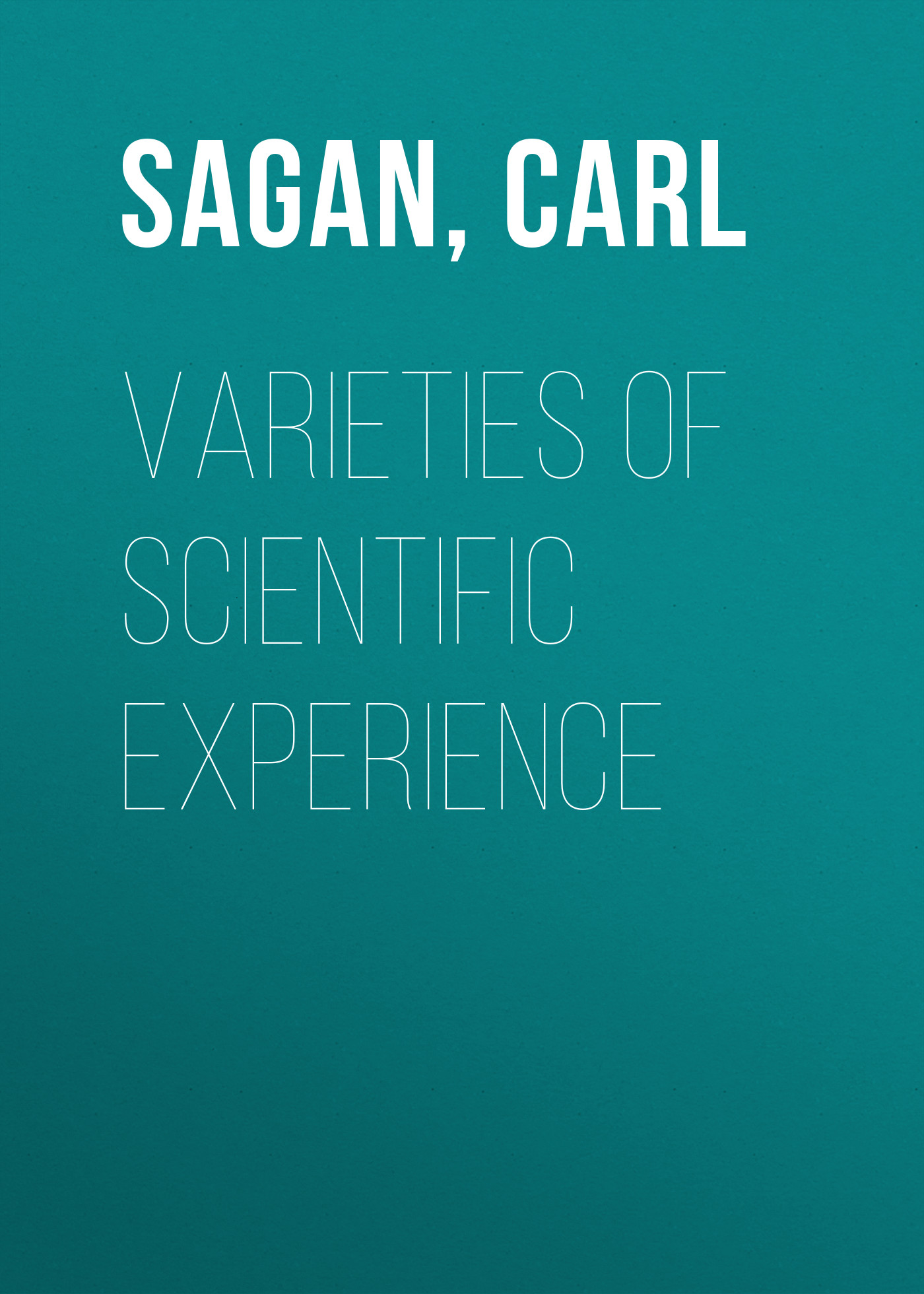 Varieties of Scientific Experience