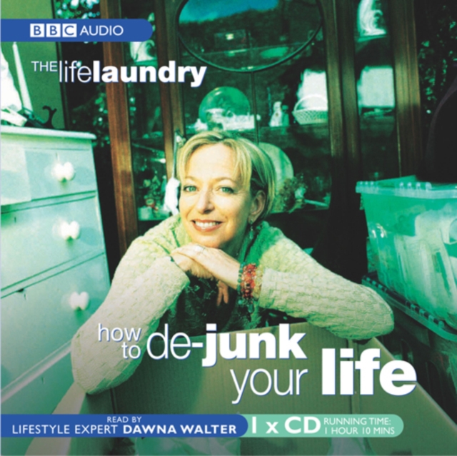 Dawna Walters - «Life Laundry, The  How To De-Junk Your Life»