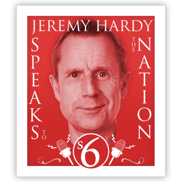 Jeremy Hardy Speaks To The Nation  The Complete Series 6