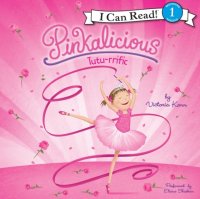 Pinkalicious: Tutu-Rrific