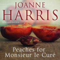 Peaches for Monsieur le Cure (Chocolat 3)