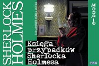 Księga przypadków Sherlocka Holmes’a