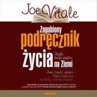 Zagubiony podręcznik życia. Znajdź swoje miejsce na Ziemi