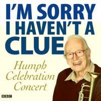 I'm Sorry I Haven't A Clue: Humph Celebration Concert