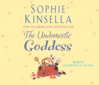 Sophie Kinsella - «Undomestic Goddess»