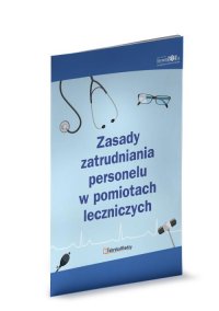 Zasady zatrudniania personelu w pomiotach leczniczych