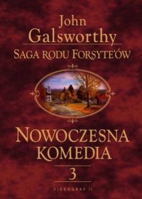 Saga rodu Forsyte'ów. Nowoczesna komedia. t.3