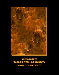 Pielgrzym Kamanita - romans starohinduski