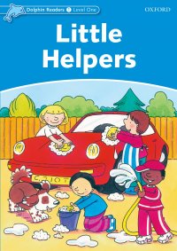 Dolphin Readers: Level 1: Little Helpers